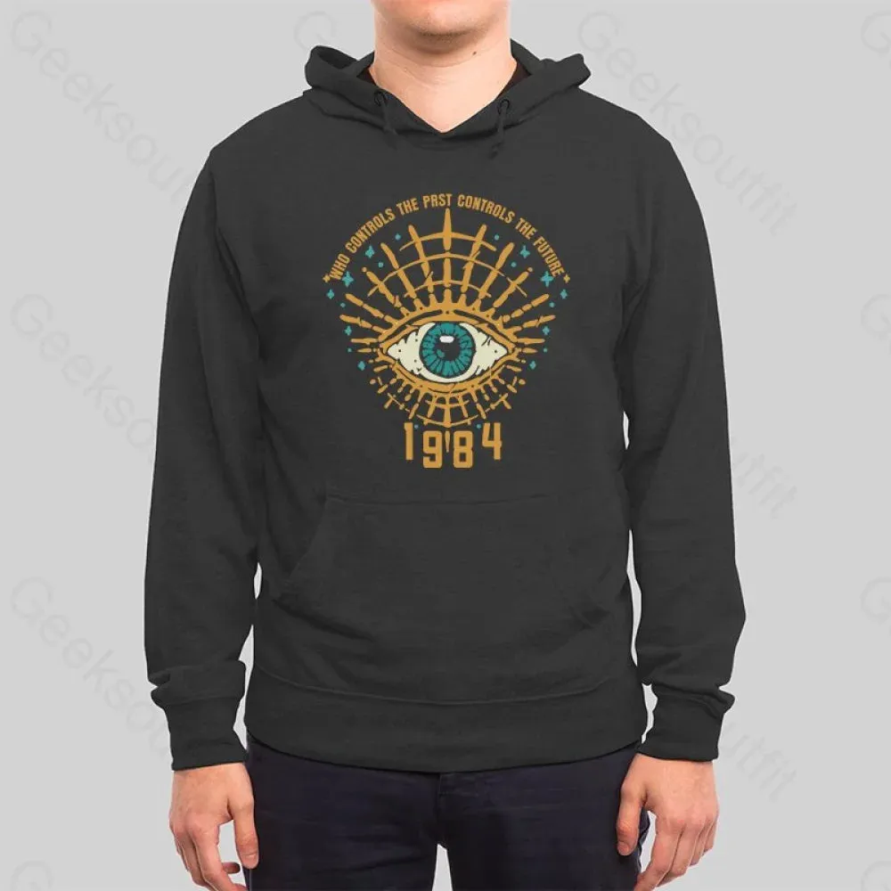 1984 George Orwell Control The Future Hoodie