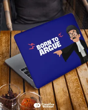 Born to Argue - Cool Laptop Skin for Lawyers