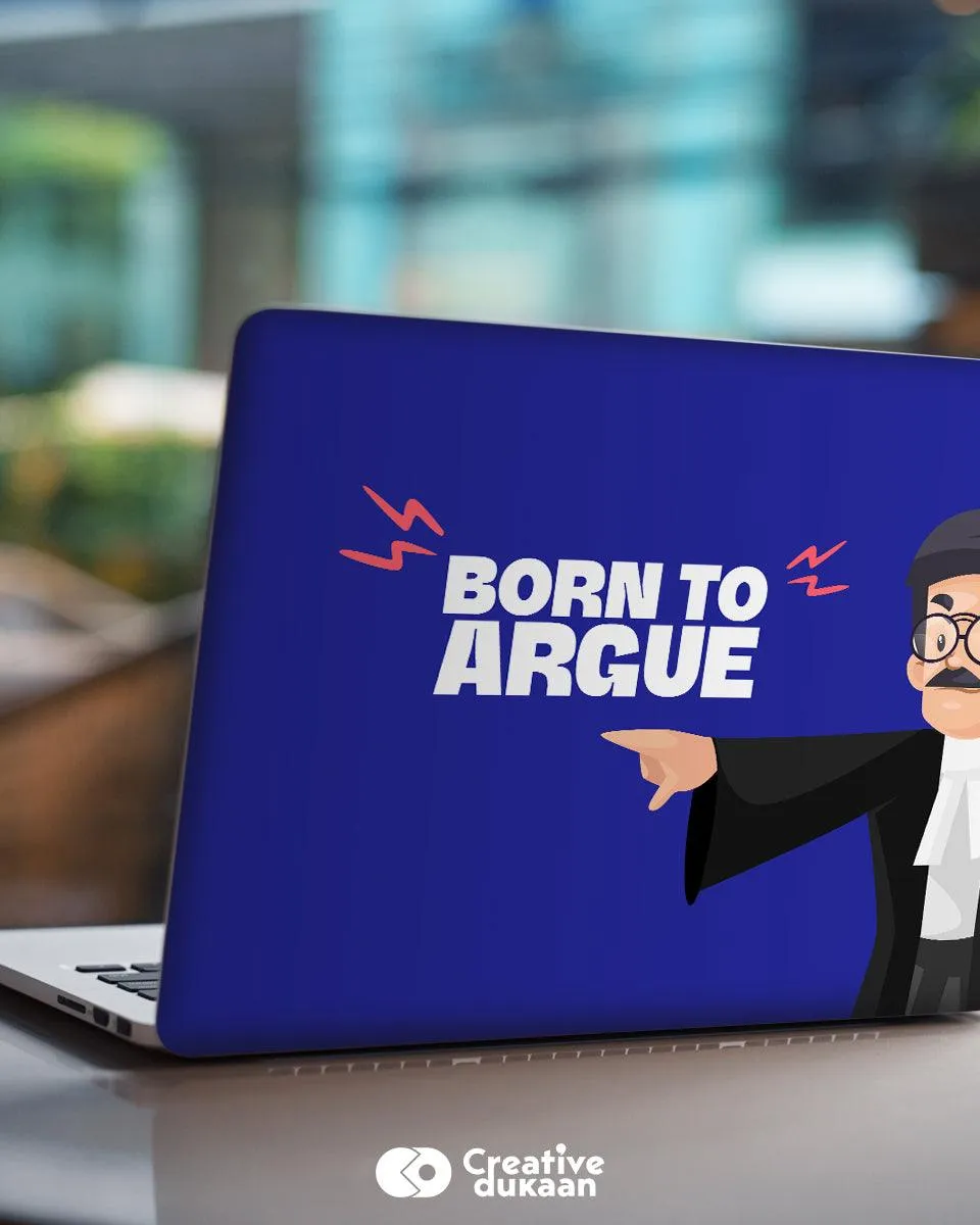 Born to Argue - Cool Laptop Skin for Lawyers