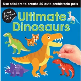 First Sticker Art: Ultimate Dinosaurs